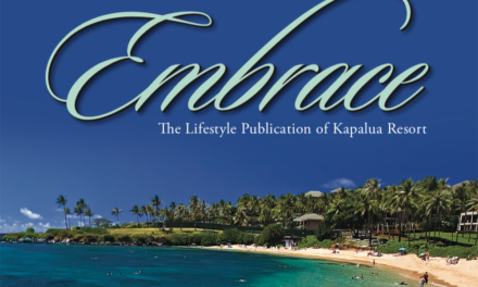 2019 Embrace – Kapalua Resort Lifestyle Magazine