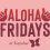 Aloha Fridays at The Barn